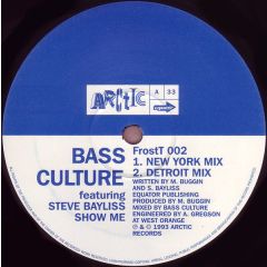 Bass Culture Featuring Steve Bayliss - Bass Culture Featuring Steve Bayliss - Show Me - Arctic