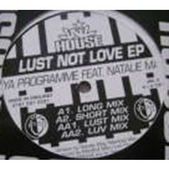 Ya Programme Ft. Natalie May - Ya Programme Ft. Natalie May - Lust Not Love EP - Jail House