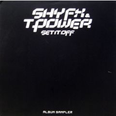Shy Fx & T Power - Shy Fx & T Power - Set It Off (Album Sampler) - FFRR