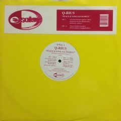 Q-Rius - Q-Rius - Peace & Love / Go Slowly - Esoteric Records