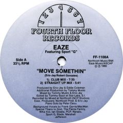Eaze - Eaze - Move Somethin' - Fouth Floor Records