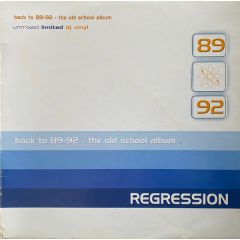 Regression Presents - Regression Presents - Back To 89-92 (The Old School Album) - Origin