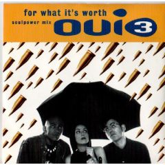 Oui 3 - Oui 3 - For What It's Worth (Soulpower Mix) - MCA