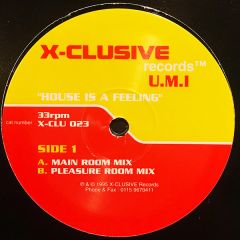 U.M.I - U.M.I - House Is A Feeling - X-Clusive