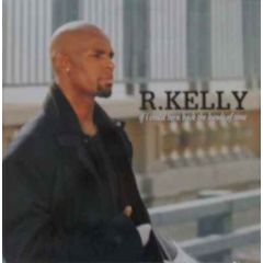 R Kelly - R Kelly - If I Could Turn Back The Hands Of Time - Jive