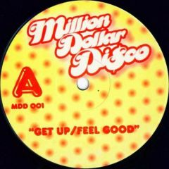 Million Dollar Disco - Million Dollar Disco - Get On Up / Dance - Mdd 01