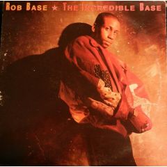 Rob Base - Rob Base - The Incredible Base - Profile