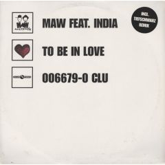 Maw Feat India - Maw Feat India - To Be In Love - MAW