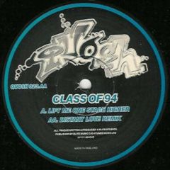 Class Of 94 - Class Of 94 - Lift Me One Stage Higher / Distant Love (Remix) - Quosh