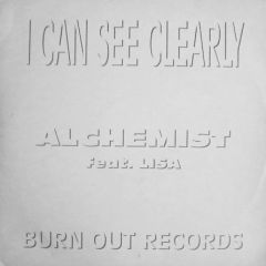 Alchemist Feat Lisa - Alchemist Feat Lisa - I Can See Clearly - Burn Out Records 3