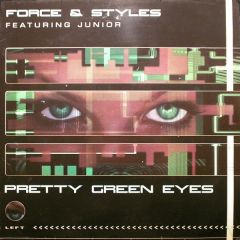 Force & Styles - Force & Styles - Pretty Green Eyes - Uk Dance