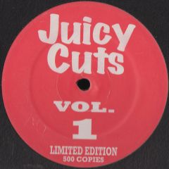 Juicy Cuts  - Juicy Cuts  - Vol. 1 - Juicy Cuts