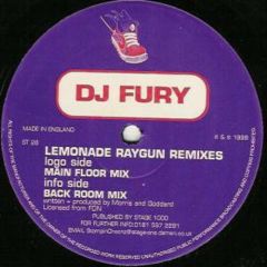 DJ Fury - DJ Fury - Lemonade Raygun - Stompin Choonz