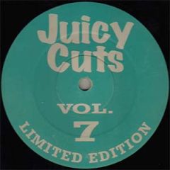 Juicy Cuts - Juicy Cuts - Vol. 7 - Juicy Cuts