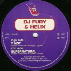 DJ Fury & Helix - DJ Fury & Helix - Y Not - Stompin Choonz