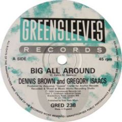 Dennis Brown & Gregory Isaacs - Dennis Brown & Gregory Isaacs - Big All Round - Greensleeves