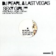 DJ Pearl & Last Vegas - DJ Pearl & Last Vegas - Sexy Girl (2008) - Vendetta