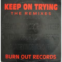 Alchemist & Fade - Alchemist & Fade - Keep On Trying (Remixes) - Burn Out 4