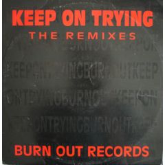 Alchemist & Fade - Alchemist & Fade - Keep On Trying (Remixes) - Burn Out 4