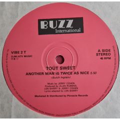 Tout Sweet - Tout Sweet - Another Man Is Twice As Nice - Buzz International