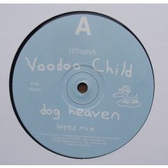 Voodoo Child - Voodoo Child - Dog Heaven - Trophy