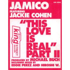 Jamico featuring Jackie Cohen - Jamico featuring Jackie Cohen - This Luv Is Real (Part II) - King Street Sounds
