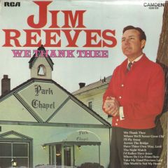 Jim Reeves - Jim Reeves - We Thank Thee - RCA Camden