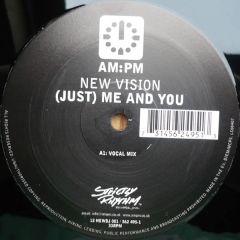 New Vision - New Vision - Just Me And You - Am:Pm