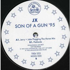 JX - JX - Son Of A Gun '95 - Hooj Choons, Ffrreedom