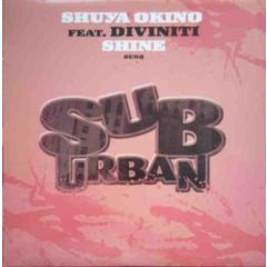 Shuya Okino Feat Diviniti - Shuya Okino Feat Diviniti - Shine - Suburban