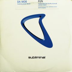 Da Mob Featuring Jocelyn Brown - Da Mob Featuring Jocelyn Brown - Fun - Subliminal