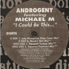 Androgeny & Michael M - Androgeny & Michael M - I Could Be This (Remix) - Distinctive
