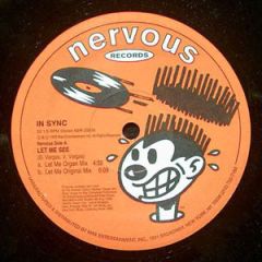 In Sync - In Sync - Let Me See / Rave Thang - Nervous Records