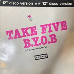 Take Five - Take Five - B.Y.O.B. (Bring Your Own Body) - Ariola