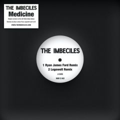 The Imbeciles - The Imbeciles - Medicine (Remixes) - The Imbeciles