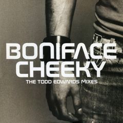 Boniface - Boniface - Cheeky (Todd Edwards Remix) - Columbia