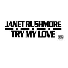 Janet Rushmore - Janet Rushmore - Try My Love - Underground Music Department (UMD)