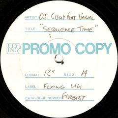 DJ. Cisky Feat Varial - DJ. Cisky Feat Varial - Sequence Time - Flying Records (UK)