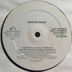 Martha Wash - Martha Wash - Now That You'Re Gone - RCA