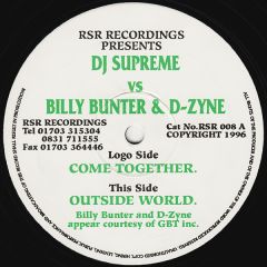 DJ Supreme Vs Billy Bunter - DJ Supreme Vs Billy Bunter - Come Together - Rsr Recordings