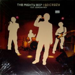 The Mighty Bop Ft Duncan Roy - The Mighty Bop Ft Duncan Roy - I Go Crazy - Yellow