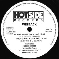 Wetback - Wetback - House Party - Hotside