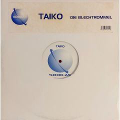 Taiko - Taiko - Die Blechtrommel - Good As