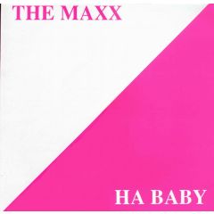The Maxx - The Maxx - Ha Baby - CIM