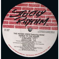 The House Crew Feat Bonz - The House Crew Feat Bonz - Dance To The House - Strictly Rhythm