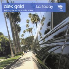 Alex Gold Ft Phil Oakey - Alex Gold Ft Phil Oakey - La Today - Xtravaganza