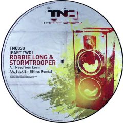Robbie Long & Stormtrooper - Robbie Long & Stormtrooper - I Need Your Lovin (Picture Disc) - Thin 'N' Crispy