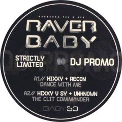 Hixxy & Re-Con + Hixxy V Sy & Unknown - Hixxy & Re-Con - Dance With Me - Raver Baby