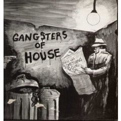 Gangsters Of House - Gangsters Of House - (There Was) Something Going On - SE1 Records