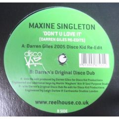 Maxine Singleton - Maxine Singleton - Don't U Love It - Reel House